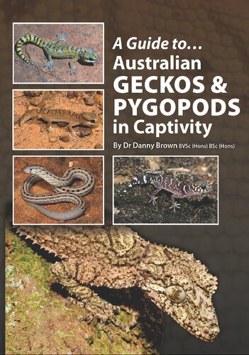 Australian Geckos And Pygopods In Captivity Danny Brown