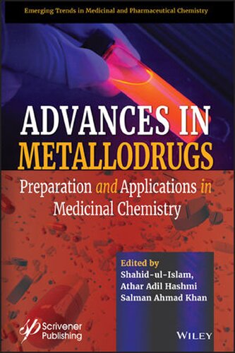 Advances In Metallodrugs Preparation And Applications In Medicinal Chemistry 1st Edition Shahid Ulislam Editor