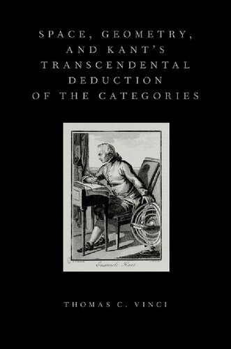 Space Geometry And Kants Transcendental Deduction Of The Categories 1st Edition Thomas C Vinci