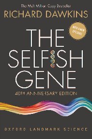 The Selfish Gene 40th Anniversary Edition 4th Edition Richard Dawkins