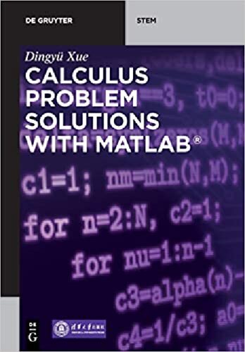Calculus Problem Solutions With Matlab 1st Edition Dingyü Xue