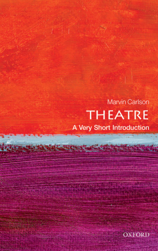 Theatre A Very Short Introduction Carlson Marvin A