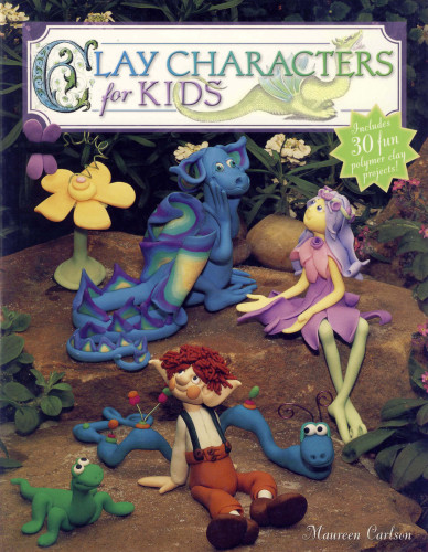Clay Characters For Kids Carlson Maureen