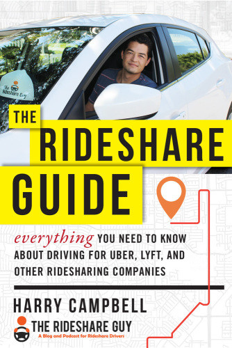 Rideshare Guide Everything You Need To Know About Driving For Uber Lyft And Other Ridesharing Companies Campbell