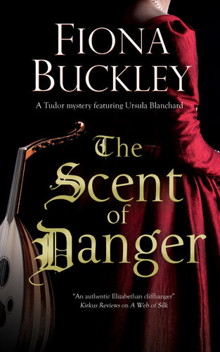 The Scent Of Danger Fiona Buckley