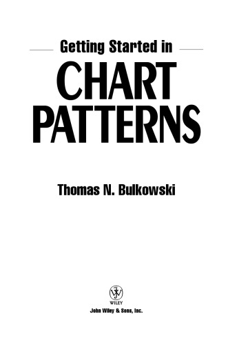 Getting Started In Chart Patterns Bulkowski Thomas N