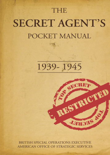 The Secret Agents Pocket Manual 19391945 Stephen Bull