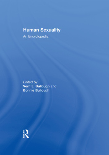 Human Sexuality An Encyclopedia Bullough Bonniebullough Vern L