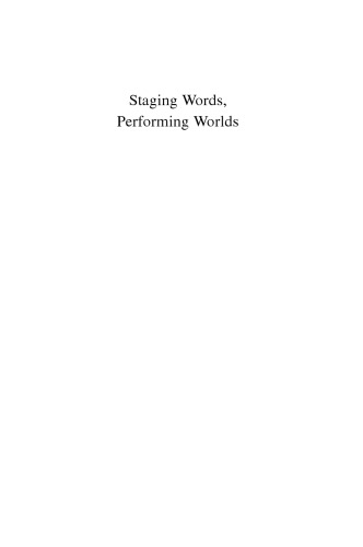 Staging Words Performing Worlds Intertextuality And Nation In Contemporary Latin American Theater Bulman