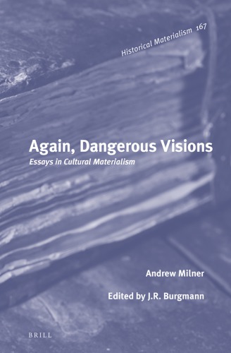 Again Dangerous Visions Essays In Cultural Materialism Burgmann