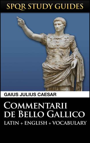 Caesar The Gallic War In Latin English Caesar Gaius Julius