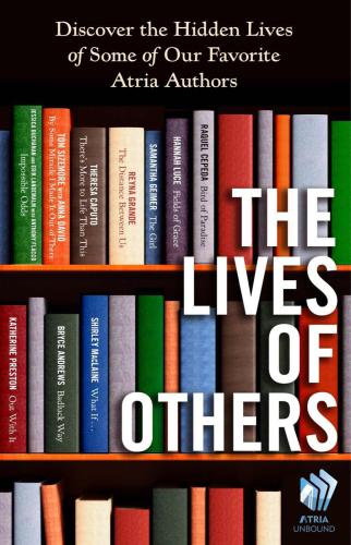 Lives Of Others Discover The Hidden Lives Of Some Of Our Favorite Atria Authors The Issue Buchanan
