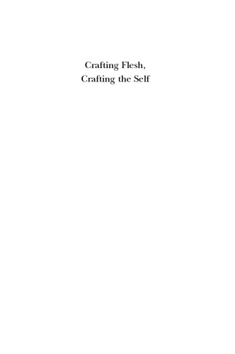 Crafting Flesh Crafting The Self Violence And Identity In Early Nineteenthcentury German Literature Bchner