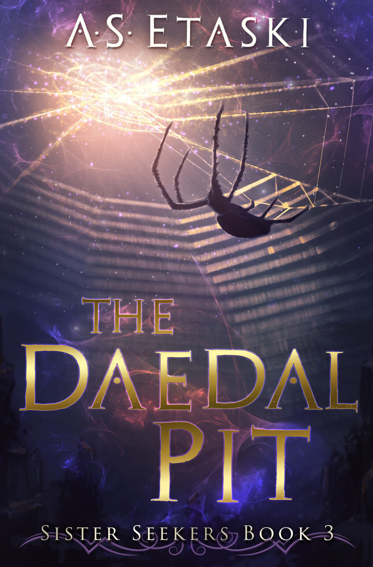 The Daedal Pit Sister Seekers Book 3 As Etaski