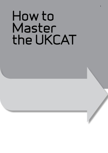 How To Master The Ukcat 700 Practice Questions 5th Edition 5th Edition Mike Bryon