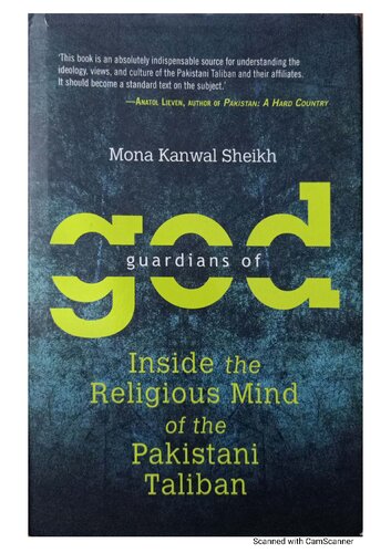 Guardians Of God Inside The Religious Mind Of The Pakistani Taliban Mona Kanwal Sheikh
