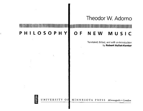 Philosophy Of New Music 1st Edition Theodor W Adorno Author