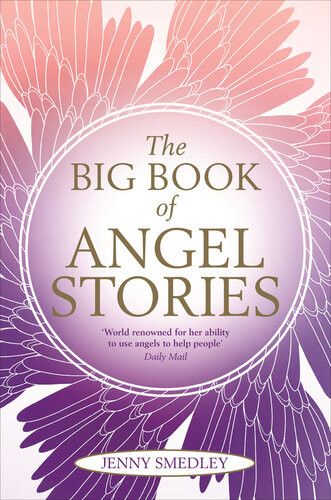 The Big Book Of Angel Stories Jenny Smedley
