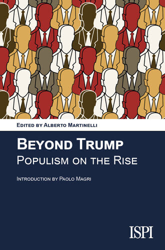 Beyond Trump Populism On The Rise Alberto Martinelli