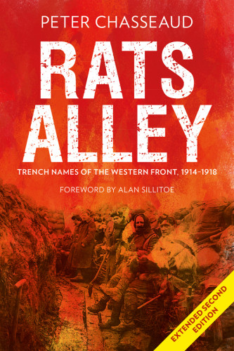 Rats Alley Trench Names Of The Western Front Chasseaud Peter