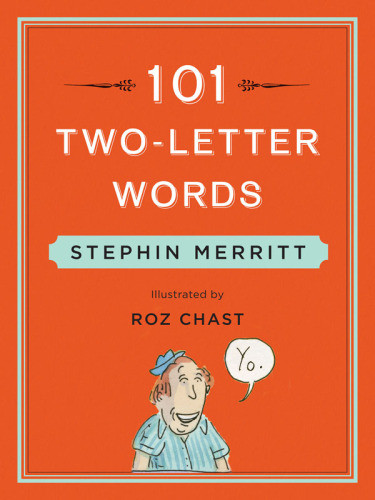 101 Twoletter Words First Edition Chast Rozmerritt Stephin