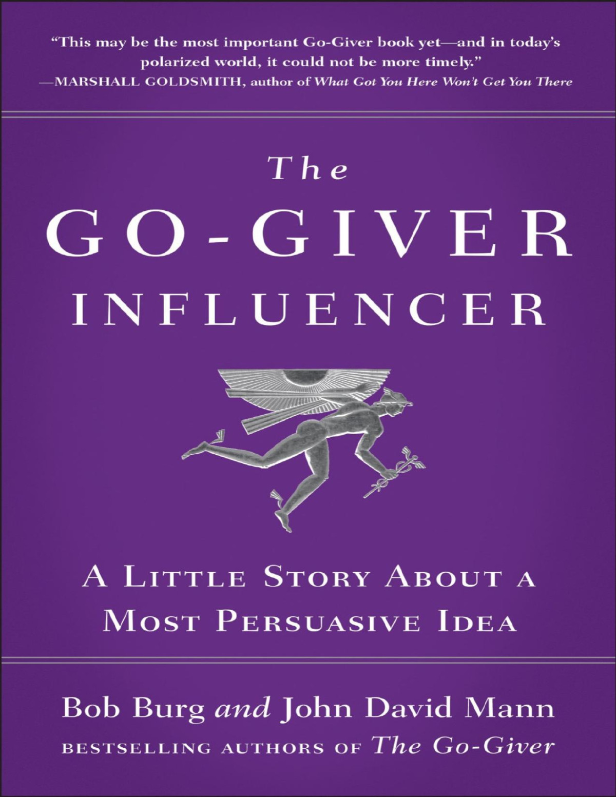 The Gogiver Influencer Bob Burg John David Mann Burg Bob Mann