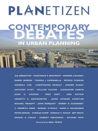 Planetizens Contemporary Debates In Urban Planning Planetizens Contemporary Debates In Urban Planning Chavan