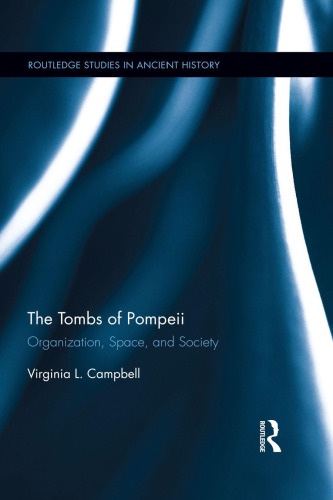 The Tombs Of Pompeii Virginia L Campbell