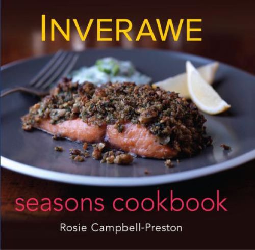 Inverawe Seasons Cookbook Campbellpreston Rosie