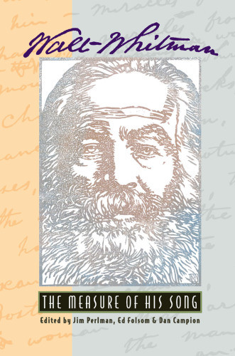 Walt Whitman The Measure Of His Song 200th Brithday Editionthird Edition Campion