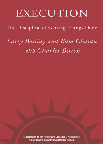 Execution Larry Bossidy Ram Charan Charles Burck