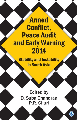 Armed Conflict Peace Audit And Early Warning 2014 Stability And Instability In South Asia D Suba Chandran