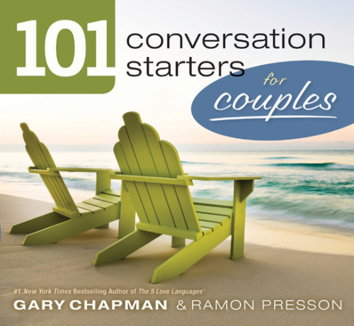 101 Conversation Starters For Couples Chapman Garypresson Ramon