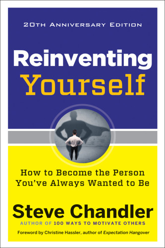 Reinventing Yourself 20th Anniversary Edition Chandler Steve