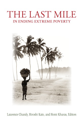 The Last Mile In Ending Extreme Poverty Chandy Laurence