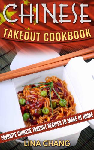 Chinese Takeout Cookbook Favorite Chinese Takeout Recipes To Make At Home Chang