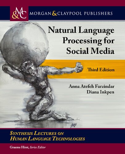 Natural Language Processing For Social Media 1st Edition Anna Atefeh Farzindar Diana Inkpen