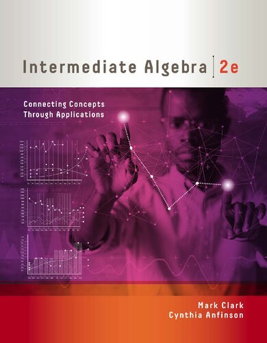 Intermediate Algebra Connecting Concepts Through Applications 2nd Edition Mark Clark Cynthia Anfinson