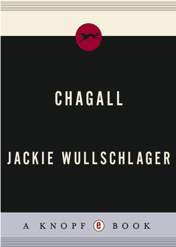 Chagall A Biography 1st Edition Jackie Wullschlager