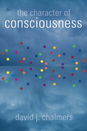 The Character Of Consciousness Reprint Chalmers David John