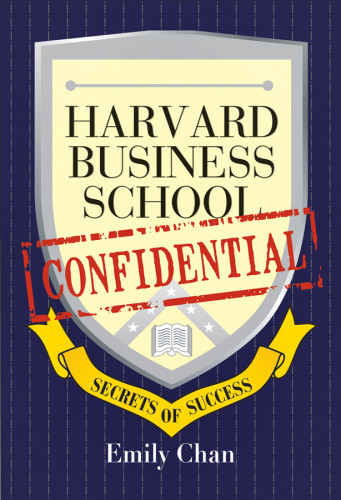 Harvard Business School Confidential Secrets Of Success Chan
