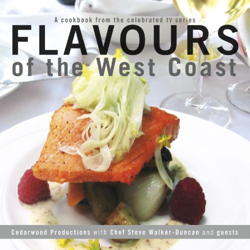 Flavours Of The West Coast Cedarwood Productions