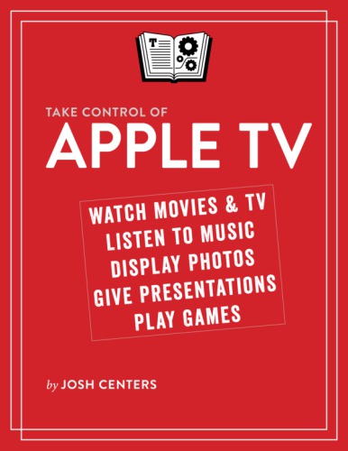 Take Control Of Apple Tv Watch Movies Tv Listen To Music Display Photos Give Presentations Play Games Centers