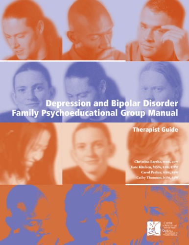 Depression And Bipolar Disorder Family Psychoeducational Group Manual Therapist Guide Centre For Addiction And Mental Healthbartha