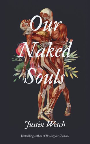Our Naked Souls Justin Wetch
