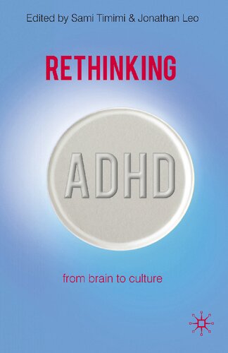 Rethinking Adhd From Brain To Culture 1st Edition Sami Timimi