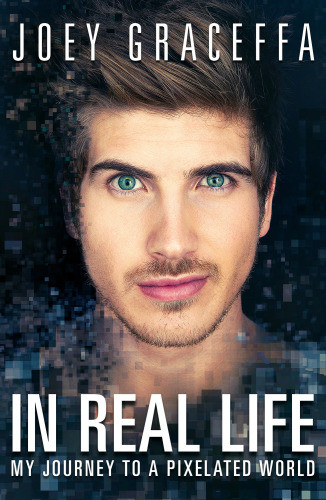 In Real Life My Journey To A Pixelated World First Keywords Pressatria Paperback Edition Graceffa