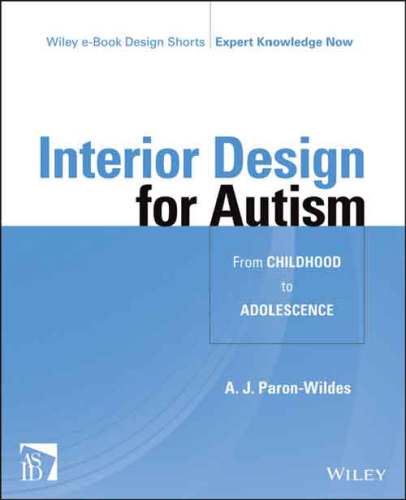 Interior Design For Autism From Childhood To Adolescence A J Paronwildes