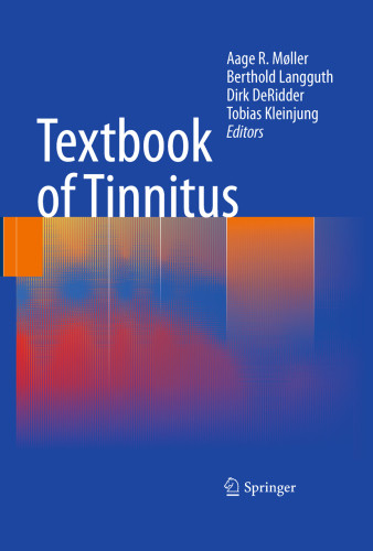 Textbook Of Tinnitus Aage R Møller Berthold Langguth Dirk Riddertobias Kleinjung
