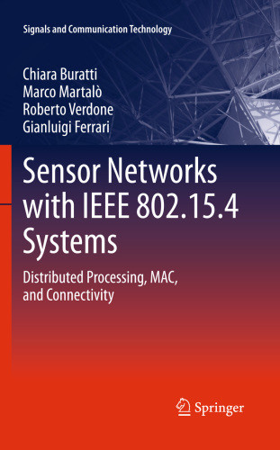 Sensor Networks With Ieee 802154 Systems Distributed Processing Mac And Connectivity Chiara Buratti